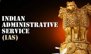 Indian Administrative Services (IAS)